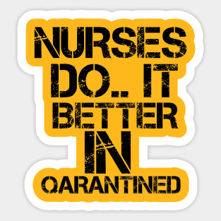 Nurses do it better in quarantined Sticker